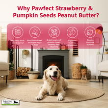 Load image into Gallery viewer, Pawfect Peanut Butter with Strawberry &amp; Pumpkin Seeds for Dogs &amp; Puppies